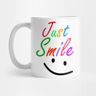 just smile Mug